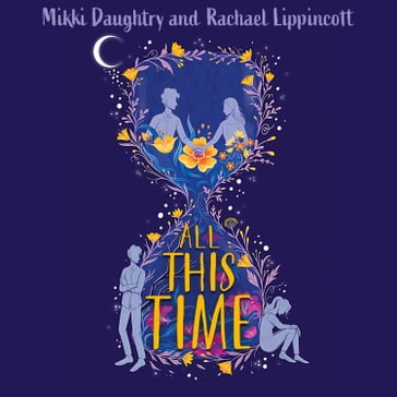 All This Time - Rachael Lippincott - Mikki Daughtry