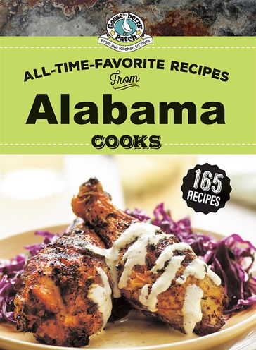 All Time Favorite Recipes from Alabama Cooks - Gooseberry Patch
