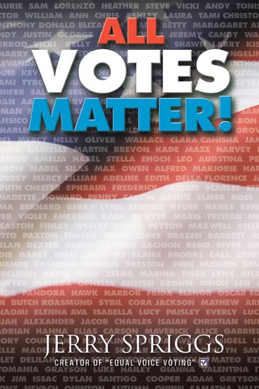 All Votes Matter! - Jerry Spriggs