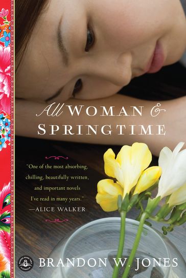 All Woman and Springtime - Brandon W. Jones