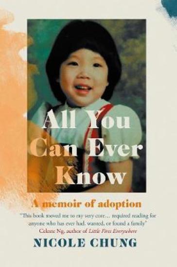 All You Can Ever Know - Nicole Chung