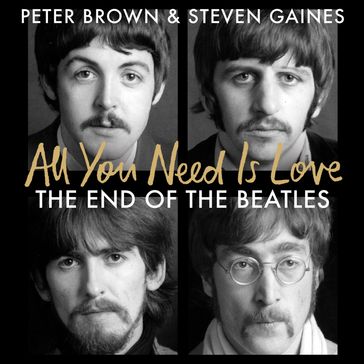 All You Need Is Love - Steven Gaines - Peter Brown