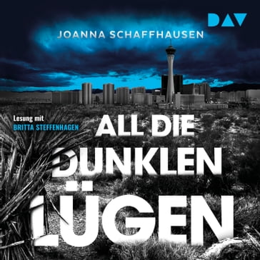 All die dunklen Lugen (Ungekurzt) - Joanna Schaffhausen