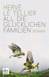 All die glücklichen Familien