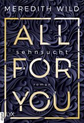 All for You  Sehnsucht