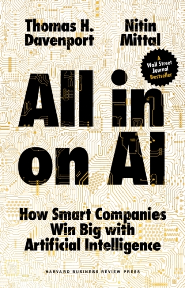 All-in On AI - Thomas H. Davenport - Nitin Mittal
