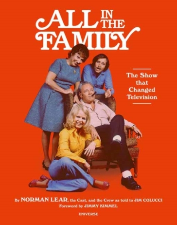 All in the Family - Norman Lear - Jim Colucci