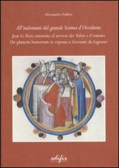 All indomani del grande scisma di Occidente. Jean Le Fevre canonista al servizio dei Valois e il trattato «De Planctu Bonorum» in risposta a Giovanni da Legnano