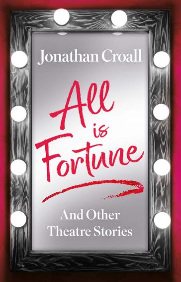 All is Fortune - Jonathan Croall