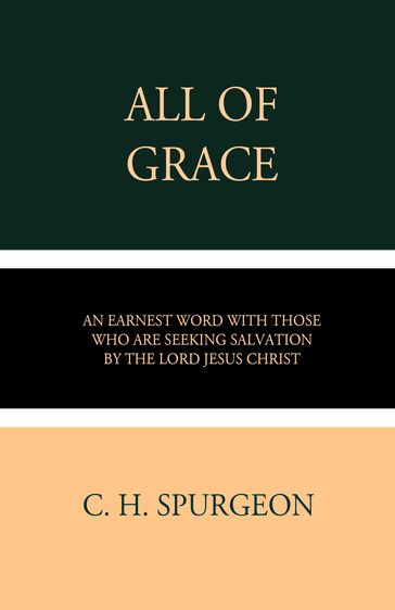 All of Grace - C. H. Spurgeon