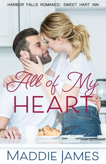 All of My Heart - Maddie James