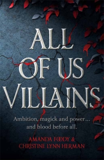 All of Us Villains - Amanda Foody - C. L.. Herman