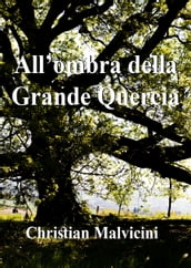 All ombra della Grande Quercia