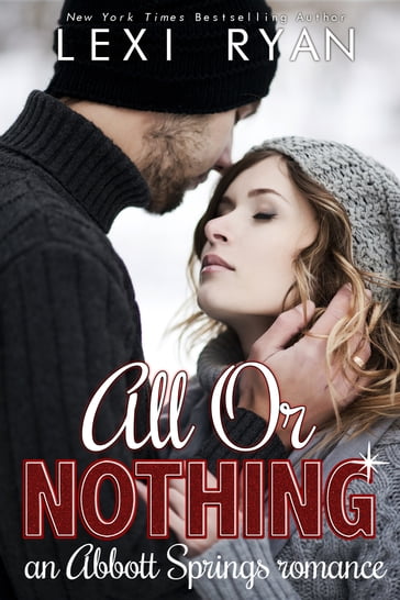 All or Nothing - Lexi Ryan
