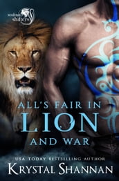 All s Fair In Lion and War