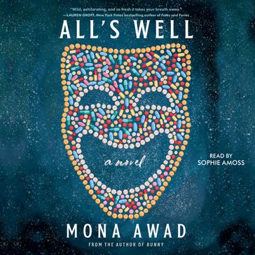 All's Well - Mona Awad