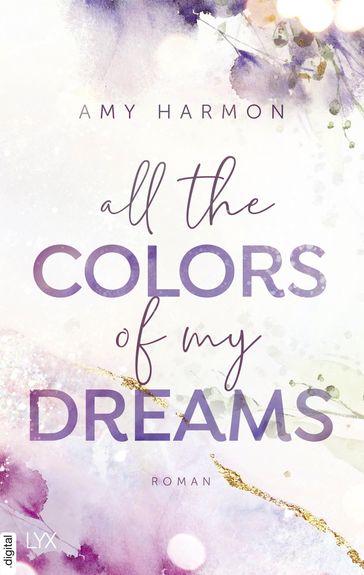 All the Colors of my Dreams - Amy Harmon