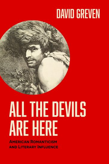 All the Devils Are Here - David Greven