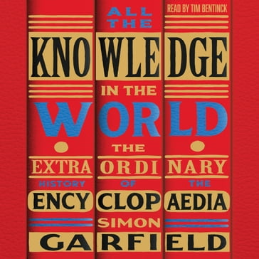 All the Knowledge in the World - Simon Garfield