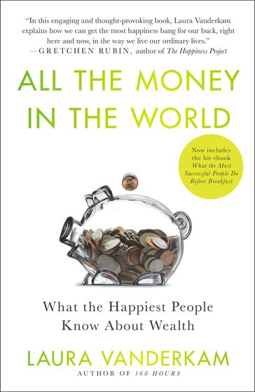 All the Money in the World - Laura Vanderkam
