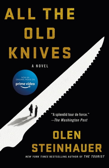 All the Old Knives - Olen Steinhauer