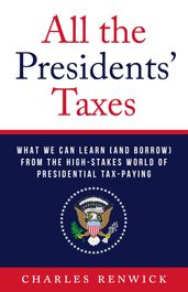 All the Presidents  Taxes