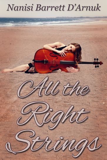 All the Right Strings - Nanisi Barrett D