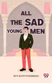 All the Sad Young Men