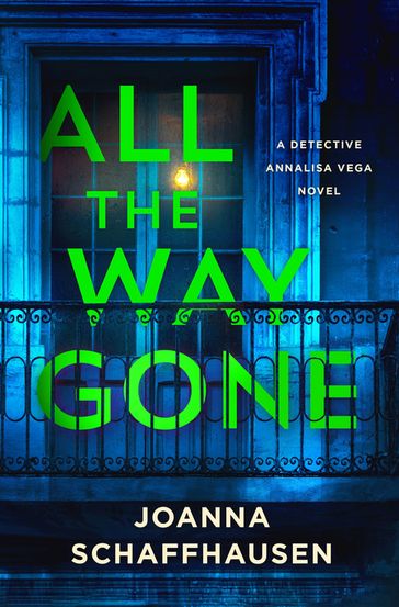 All the Way Gone - Joanna Schaffhausen