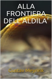 Alla frontiera dell al di là