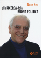 Alla ricerca della buona politica