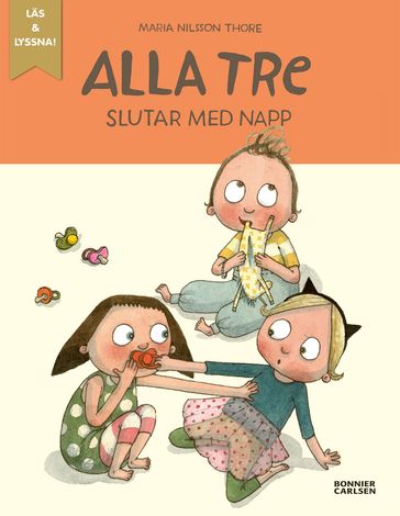 Alla tre slutar med napp - Maria Nilsson Thore