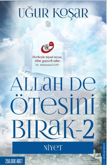 Allah De Ötesini Brak 2 - Niyet - Uur Koar