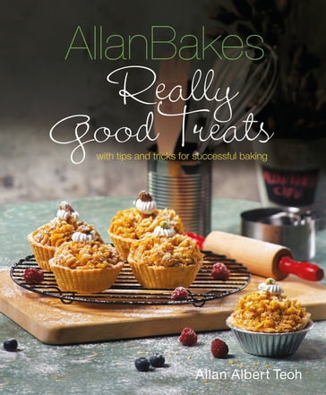 Allan Bakes Really Good Treats - Allan Teoh