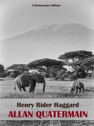 Allan Quartermain - Henry Rider Haggard