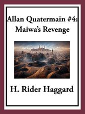 Allan Quatermain #4: Maiwa s Revenge or The War of the Little Hand