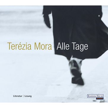 Alle Tage - Terézia Mora