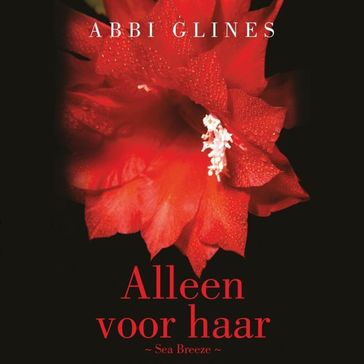 Alleen voor haar - Abbi Glines