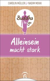 Alleinsein macht stark