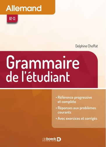 Allemand - Grammaire de l'étudiant - Delphine Choffat - Heinz Bouillon