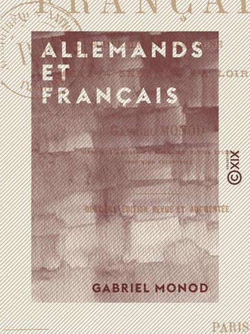 Allemands et Français - Souvenirs de campagne - Gabriel Monod