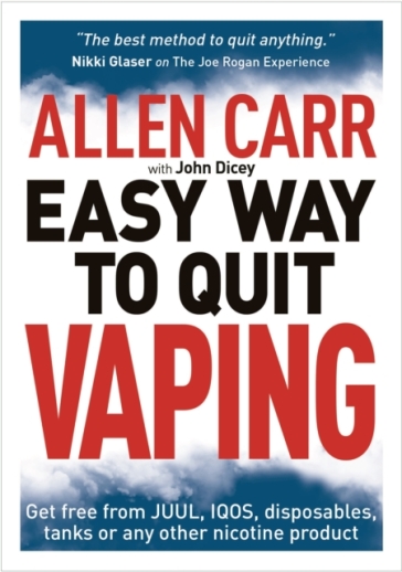 Allen Carr's Easy Way to Quit Vaping - Allen Carr - John Dicey