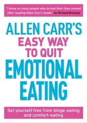 Allen Carr s Easy Way to Quit Emotional Eating