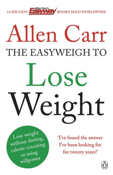 Allen Carr's Easyweigh to Lose Weight - Carr Allen