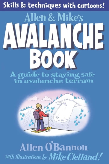 Allen & Mike's Avalanche Book - Allen O