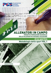 Allenatori in campo. Area sportiva. Metodologia dello sport. 1.