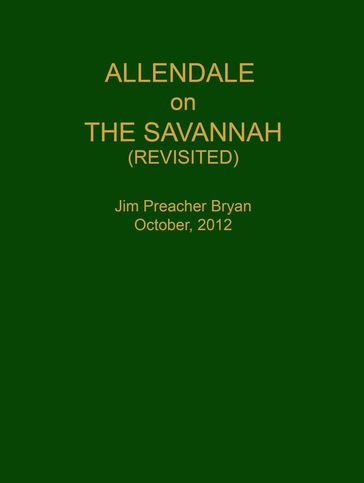 Allendale on the Savannah - Revisited - Jim Bryan