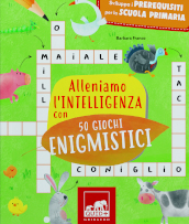 Alleniamo l intelligenza con 50 giochi di società matematici