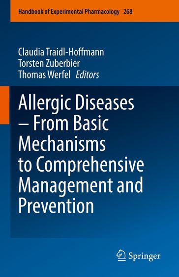 Allergic Diseases  From Basic Mechanisms to Comprehensive Management and Prevention