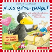 Alles Bitte-danke!, Alles Eis!, Socke will alles können und zwar ruckzuck! (Der kleine Rabe Socke)